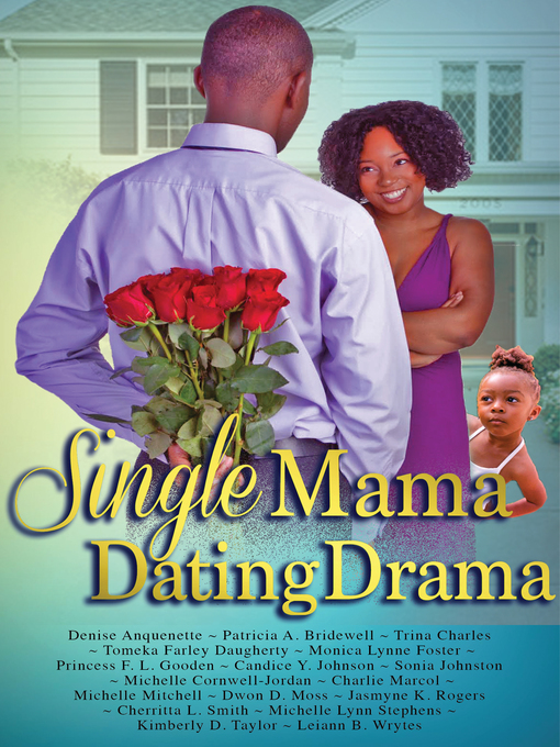 Title details for Single Mama Dating Drama by Cherritta Smith - Available